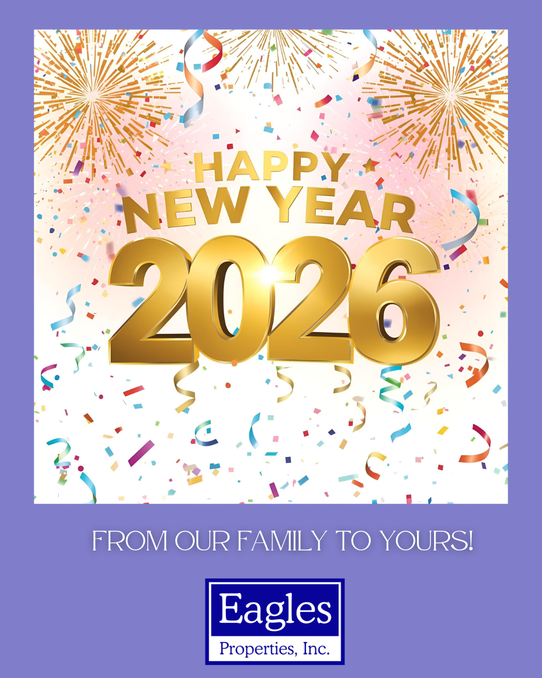 Happy New Year 2026 from Eagles Properties, Inc.!